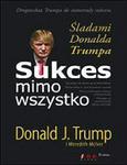 Sukces mimo wszystko. Śladami Donalda Trumpa w sklepie internetowym Maklerska.pl