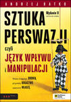 SZTUKA PERSWAZJI, czyli język wpływu i manipulacji. Wydanie II w sklepie internetowym Maklerska.pl