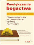 Powiększanie bogactwa. Nowe reguły gry w gospodarce opartej na wiedzy w sklepie internetowym Maklerska.pl