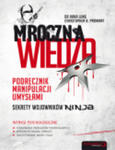 Mroczna wiedza. Podręcznik manipulacji umysłami. Sekrety wojowników Ninja w sklepie internetowym Maklerska.pl