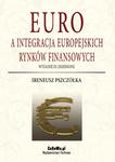 Euro a integracja europejskich rynków finansowych - wydanie III zmienione w sklepie internetowym Maklerska.pl