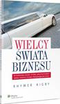 Wielcy świata biznesu. Wyjątkowe osoby, które ukształtowały obraz współczesnej przedsiębiorczości w sklepie internetowym Maklerska.pl