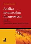 Analiza sprawozdań finansowych. Zrozumieć sprawozdanie polskie, MSSF, US GAAP. Tom 1 w sklepie internetowym Maklerska.pl