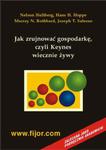 Jak zrujnować gospodarkę - czyli Keynes wiecznie żywy - ebook w sklepie internetowym Maklerska.pl