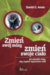 Zmień swój mózg, zmień swoje ciało. ePub - ebook w sklepie internetowym Maklerska.pl