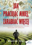 Jak pracując mniej, zarabiać więcej - ebook w sklepie internetowym Maklerska.pl