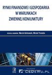 Rynki finansowe i gospodarka w warunkach zmiennej koniunktury w sklepie internetowym Maklerska.pl