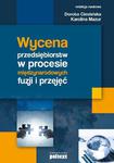 Wycena przedsiębiorstw w procesie międzynarodowych fuzji i przejęć w sklepie internetowym Maklerska.pl