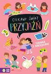 Książka Ciekawy świat. Przyjaźń w sklepie internetowym zabawkitotu.pl 