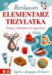 Książka Montessori. Elementarz trzylatka w sklepie internetowym zabawkitotu.pl 