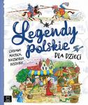 Książeczka Legendy polskie dla dzieci. Ciekawe miejsca, niezwykłe historie w sklepie internetowym zabawkitotu.pl 