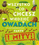 Książeczka Wszystko, co chcesz wiedzieć o owadach i innych bezkręgowcach. Fakty i mity! w sklepie internetowym zabawkitotu.pl 