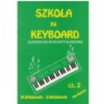 AN Wiśniewski M.,Wiśniewski S. - Szkoła na keyboard - elektroniczne instrumenty klawiszowe cz. II w sklepie internetowym Muzyczny.pl