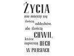 naklejka na ścianę Życia nie mierzy się ilością oddechów naklejka na ścianę w sklepie internetowym Naklej-To