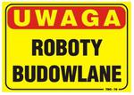 TABLICA 35*25CM UWAGA! ROBOTY BUDOWLANE w sklepie internetowym super-filtry.pl