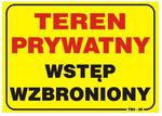 TABLICA 35*25CM UWAGA! TEREN PRYWATNY WSTĘP WZBRONIONY w sklepie internetowym super-filtry.pl