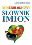 Numerologiczny słownik imion, Małgorzata Brzoza w sklepie internetowym As2.pl