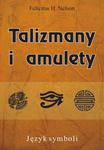 Talizmany i amulety, Felicitas H. Nelson w sklepie internetowym As2.pl