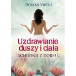 Uzdrawianie duszy i ciała. Schudnij z Doreen – Doreen Virtue w sklepie internetowym As2.pl