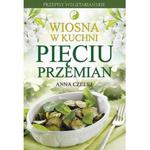 Wiosna w kuchni Pięciu Przemian, Anna Czelej w sklepie internetowym As2.pl