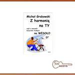 Z harmonią na TY czyli o rzeczach muzycznie trudnych na wesoło, M. Grabowski w sklepie internetowym SklepMuzyk.pl