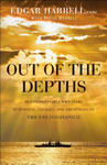 Out of the Depths - An Unforgettable WWII Story of Survival, Courage, and the Sinking of the USS Indianapolis w sklepie internetowym Libristo.pl