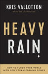 Heavy Rain - How to Flood Your World with God`s Transforming Power w sklepie internetowym Libristo.pl