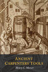 ANCIENT CARPENTERS' TOOLS: ILLUSTRATED A w sklepie internetowym Libristo.pl