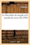 Le Labyrinthe Du Monde Et Le Paradis Du Coeur w sklepie internetowym Libristo.pl