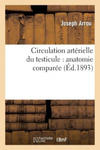 Circulation Arterielle Du Testicule: Anatomie Comparee w sklepie internetowym Libristo.pl