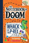 Whack of the P-Rex: A Branches Book (The Notebook of Doom #5) w sklepie internetowym Libristo.pl