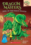 Song of the Poison Dragon: A Branches Book (Dragon Masters #5) w sklepie internetowym Libristo.pl