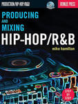 Producing and Mixing Hip-hop/Randb w sklepie internetowym Libristo.pl