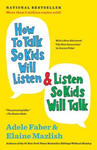 How to Talk So Kids Will Listen & Listen So Kids Will Talk w sklepie internetowym Libristo.pl