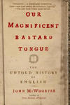 Our Magnificent Bastard Tongue w sklepie internetowym Libristo.pl