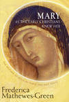 Mary As the Early Christians Knew Her w sklepie internetowym Libristo.pl