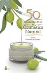 Las 50 mejores recetas de cosmetica natural/ 50 Best Recipes of Natural Cosmetics w sklepie internetowym Libristo.pl