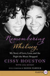 Remembering Whitney: My Story of Love, Loss, and the Night the Music Stopped w sklepie internetowym Libristo.pl