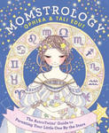 Momstrology: The Astrotwins' Guide to Parenting Your Little One by the Stars w sklepie internetowym Libristo.pl