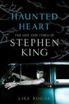 Haunted Heart: The Life and Times of Stephen King w sklepie internetowym Libristo.pl