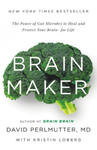 Brain Maker: The Power of Gut Microbes to Heal and Protect Your Brain for Life w sklepie internetowym Libristo.pl