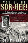 You'll Be Sor-Ree!: A Guadalcanal Marine Remembers the Pacific War w sklepie internetowym Libristo.pl