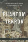 Phantom Terror: Political Paranoia and the Creation of the Modern State, 1789-1848 w sklepie internetowym Libristo.pl