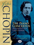 Frederic Chopin: The Piano Concertos Arranged for Two Pianos: The Joseffy Edition w sklepie internetowym Libristo.pl
