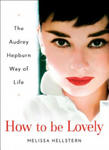 How to Be Lovely: The Audrey Hepburn Way of Life w sklepie internetowym Libristo.pl