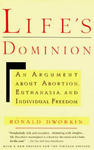 Life's Dominion: An Argument about Abortion, Euthanasia, and Individual Freedom w sklepie internetowym Libristo.pl
