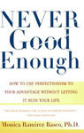 Never Good Enough: How to use Perfectionism to your Advantage without Letting it ruin your w sklepie internetowym Libristo.pl