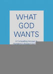 What God Wants: A Compelling Answer to Humanity's Biggest Question w sklepie internetowym Libristo.pl