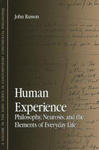 Human Experience: Philosophy, Neurosis, and the Elements of Everyday Life w sklepie internetowym Libristo.pl