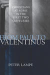 From Paul to Valentinus: Christians at Rome in the First Two Centuries w sklepie internetowym Libristo.pl